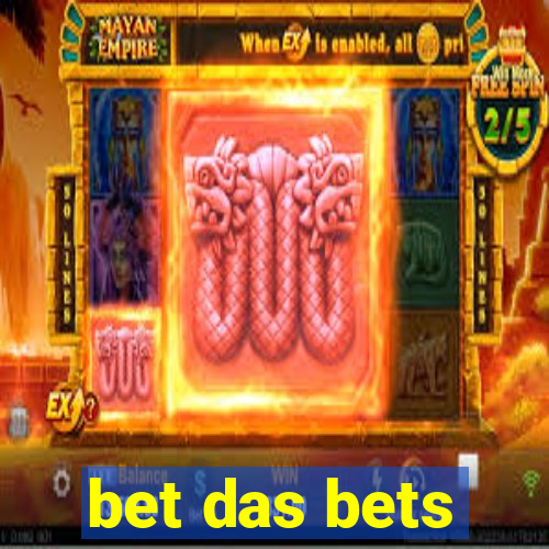 bet das bets